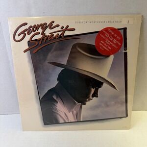 George Strait Does Fort Worth Ever Cross Your Mind Vinyl Sealed NEW Country